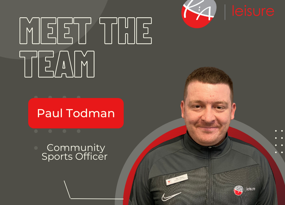 KA Leisure Staff Profile: Paul Todman